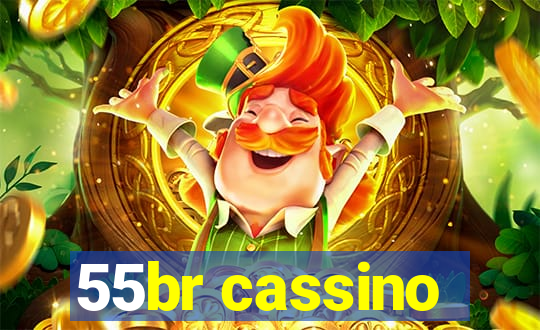 55br cassino